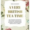 Angebote 🛒 Bücher & Hörbücher Christian A Very British Tea Time | Die Besten Rezepte Für Echt Englische Scones,... Günstig Kaufen 😀 2 Angebote 🛒 Bücher & Hörbücher Christian A Very British Tea Time | Die Besten Rezepte Für Echt Englische Scones,... Günstig Kaufen 😀 -Günstiges Creano Geschäft christian a very british tea time die besten rezepte fur echt englische scones