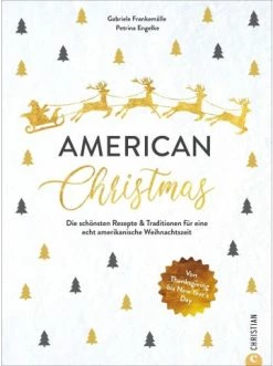 Aktion ⭐ Bücher & Hörbücher Christian American 🎅 Christmas | Die Schönsten Rezepte & Traditionen Für Eine Echt... Günstig Kaufen 🛒