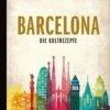 Coupon ✔️ Bücher & Hörbücher Christian Barcelona | Die Kultrezepte Günstig Kaufen ⭐ -Günstiges Creano Geschäft christian barcelona die kultrezepte