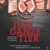 Besorgen ✨ Bücher & Hörbücher Christian Das Ganze Tier | Fleisch Nachhaltig Und Bewusst Genießen. Warenkunde.... Günstig Kaufen 👍 -Günstiges Creano Geschäft christian das ganze tier fleisch nachhaltig und bewusst geniessen warenkunde