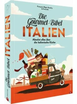Am billigsten 💯 Bücher & Hörbücher Christian Die Gourmet-Bibel Italien | Absolut Alles über Die Italienische Küche Günstig Kaufen 🎉