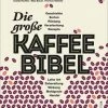 Top 10 👍 Bücher & Hörbücher Christian Die Große Kaffee-Bibel Günstig Kaufen 🔥 1 Top 10 👍 Bücher & Hörbücher Christian Die Große Kaffee-Bibel Günstig Kaufen 🔥 -Günstiges Creano Geschäft christian die grosse kaffee bibel