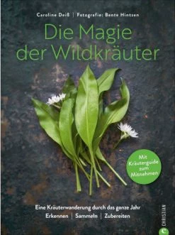 Beste Bewertungen von 👏 Bücher & Hörbücher Christian Die Magie Der Wildkräuter | Eine Kräuterwanderung Durch Das Ganze Jahr -... Günstig Kaufen ✔️