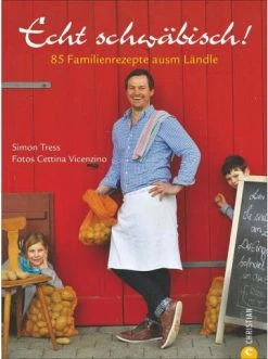 Bestes Angebot ⌛ Bücher & Hörbücher Christian Echt Schwäbisch! | 85 Familienrezepte Ausm Ländle Günstig Kaufen 🎉