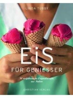 Schlussverkauf 🧨 Bücher & Hörbücher Christian Eis Für Genießer | 90 Verführerische Originalrezepte Aus Italien Günstig Kaufen 🧨
