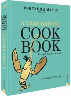 Bester Verkauf 🔔 Bücher & Hörbücher Christian Fortnum & Mason: A Very British Cookbook | Rezepte & Geschichten Günstig Kaufen 😉
