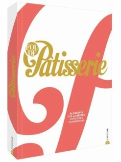 Billig 🧨 Bücher & Hörbücher Christian Fou De Patisserie | 85 Rezepte Der 40 Besten Patissiers Frankreichs Günstig Kaufen 🔥