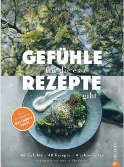 Angebote 🔥 Bücher & Hörbücher Christian Gefühle, Für Die Es Rezepte Gibt | 48 Gefühle - 48 Rezepte - 4 Jahreszeiten.... Günstig Kaufen ⌛