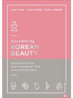 Neu 🎉 Bücher & Hörbücher Christian Korean Beauty | Das Geheimnis Für Einen Makellosen Teint Und Perfekten Glow Günstig Kaufen 🔥