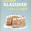 Angebote ⭐ Bücher & Hörbücher Christian Kuchenklassiker - Ohne Zucker In Bunt Günstig Kaufen 💯 -Günstiges Creano Geschäft christian kuchenklassiker ohne zucker in bunt