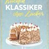 Beste Bewertungen von 🎉 Bücher & Hörbücher Christian Kuchenklassiker - Ohne Zucker | Käsekuchen, Donauwelle & Co. Natürlich Süß... Günstig Kaufen ❤️ -Günstiges Creano Geschäft christian kuchenklassiker ohne zucker kasekuchen donauwelle and co naturlich suss