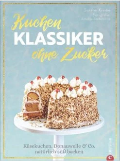 Beste Bewertungen von 🎉 Bücher & Hörbücher Christian Kuchenklassiker - Ohne Zucker | Käsekuchen, Donauwelle & Co. Natürlich Süß... Günstig Kaufen ❤️