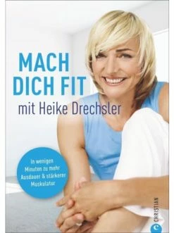 Besorgen ⭐ Bücher & Hörbücher Christian Mach Dich Fit Mit Heike Drechsler | In Wenigen Minuten Zu Mehr Ausdauer Und... Günstig Kaufen ✨