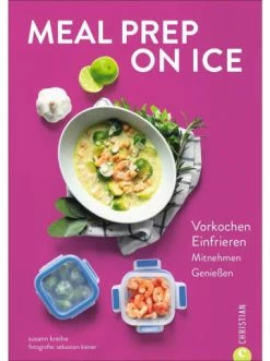 Aktion 🎁 Bücher & Hörbücher Christian Meal Prep On Ice | Vorkochen. Einfrieren. Mitnehmen. Genießen. Günstig Kaufen 🛒