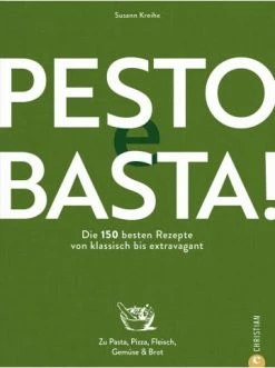 Aktion ❤️ Bücher & Hörbücher Christian Pesto E Basta! | Die 150 Besten Rezepte - Von Klassisch Bis Extravagant. Zu... Günstig Kaufen 😀