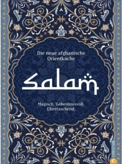 Bestes Angebot 🧨 Bücher & Hörbücher Christian Salam | Die Orientküche Meiner Afghanischen Heimat. Magisch. Geheimnisvoll.... Günstig Kaufen 😀