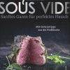 Besorgen ❤️ Bücher & Hörbücher Christian Sous Vide | Sanftes Garen Für Perfektes Fleisch Günstig Kaufen 😍 -Günstiges Creano Geschäft christian sous vide sanftes garen fur perfektes fleisch
