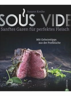 Besorgen ❤️ Bücher & Hörbücher Christian Sous Vide | Sanftes Garen Für Perfektes Fleisch Günstig Kaufen 😍