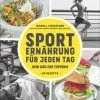 Neu 👍 Bücher & Hörbücher Christian Sporternährung Für Jeden Tag | Dein Weg Zur Topform Günstig Kaufen 🧨 -Günstiges Creano Geschäft christian sporternahrung fur jeden tag dein weg zur topform