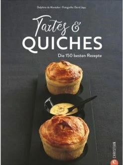 Top 10 🧨 Bücher & Hörbücher Christian Tartes & Quiches | Die 150 Besten Rezepte Günstig Kaufen ✨