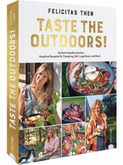 Angebote 🤩 Bücher & Hörbücher Christian Taste The Outdoors! | Einfach Draußen Kochen: Kreative Rezepte Für Camping,... Günstig Kaufen 🛒