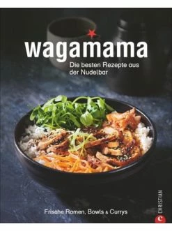 Großhandel 🧨 Bücher & Hörbücher Christian Wagamama. Die Besten Rezepte Aus Der Nudelbar | Frische Ramen, Bowls & Currys Günstig Kaufen ❤️