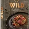 Auslauf 🔔 Bücher & Hörbücher Christian Wild | 125 Edle Rezepte Aus Wald Und Flur. Naturnah Und Nachhaltig Kochen Mit... Günstig Kaufen 😉